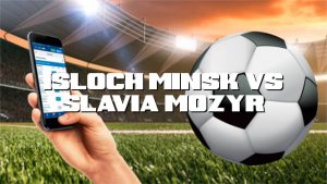 Isloch Minsk vs Slavia Mozyr